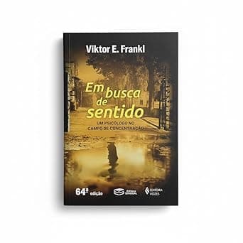Capa do livro Em Busca De Sentido – Um psicólogo no campo de concentração por Viktor Frankl