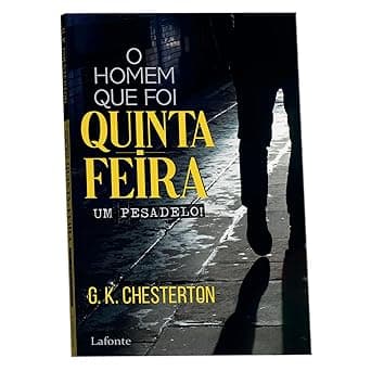 Capa do livro O Homem que Foi Quinta-Feira – Um pesadelo por G. K. Chesterton