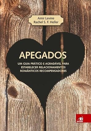 Capa do livro Apegados por Amir Levine, Rachel S. F. Heller