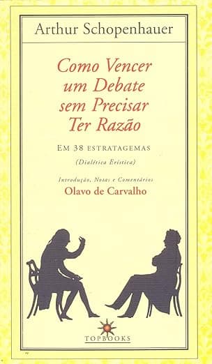 Capa do livro Como Vencer um Debate sem Precisar ter Razão por Arthur Schopenhauer