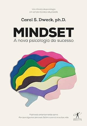 Capa do livro Mindset – A nova psicologia do sucesso por Carol S. Dweck