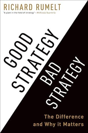 Capa do livro Good Strategy/Bad Strategy – The Difference and Why It Matters por Richard Rumelt