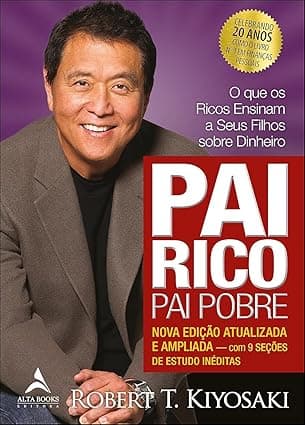 Capa do livro Pai Rico, pai Pobre – Edição de 20 Anos Atualizada e Ampliada por Robert Kiyosaki