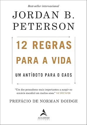 Capa do livro 12 Regras Para a Vida – Um Antídoto Para o Caos por Jordan B. Peterson