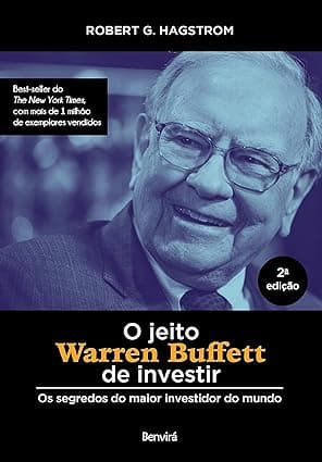 Capa do livro O jeito Warren Buffett de investir – Os segredos do maior investidor do mundo por Robert Hagstrom