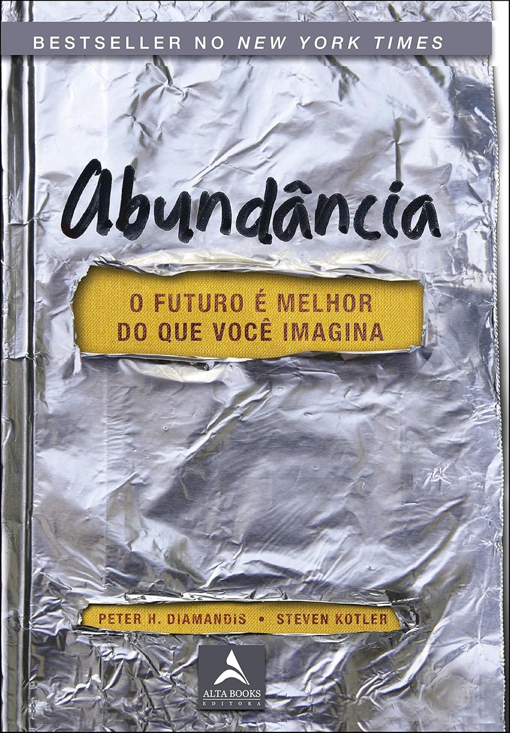 Capa do livro Abundância – o Futuro é Melhor do que Você Imagina por Peter H. Diamandis, Steven Kotler