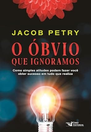 Capa do livro O Óbvio que Ignoramos por Jacob Petry