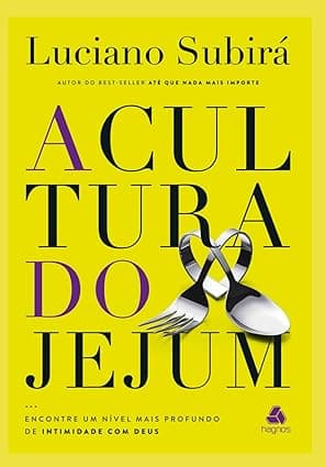 Capa do livro A Cultura do Jejum por Luciano Subirá
