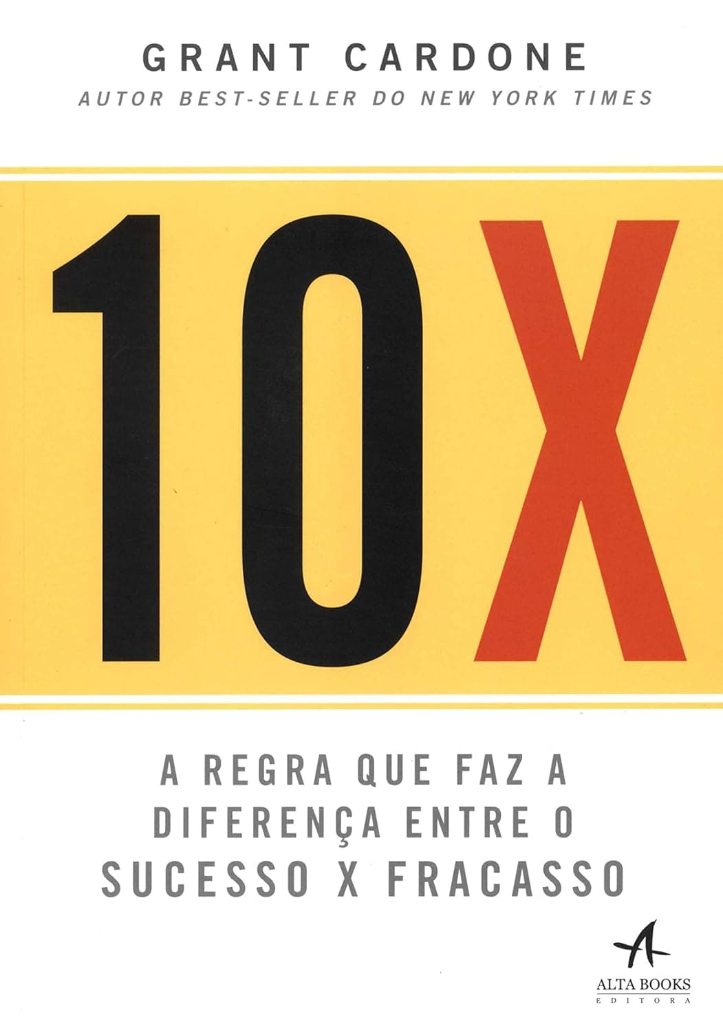 Capa do livro 10X por Grant Cardone