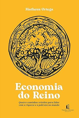 Capa do livro Economia do Reino – quatro caminhos cristãos para lidar com a riqueza e a pobreza no mundo por Thomas E. Trask